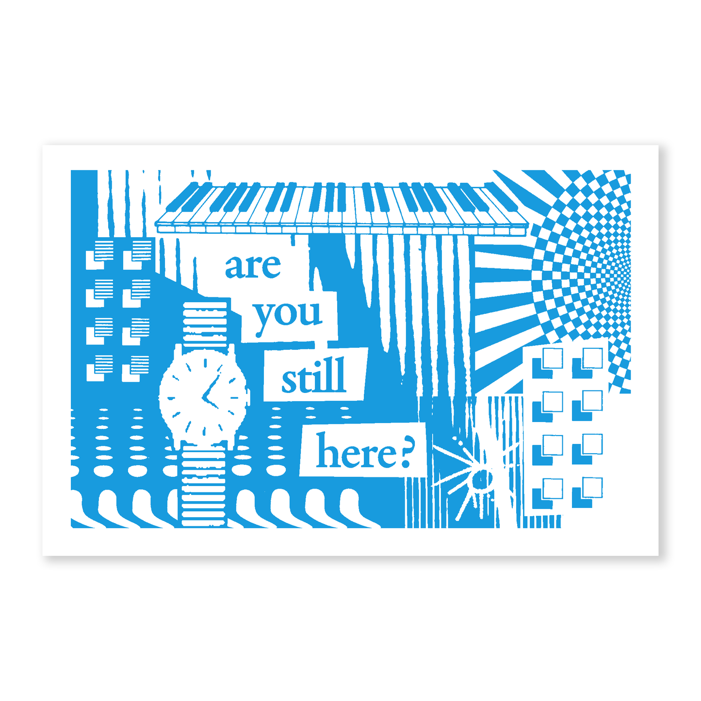 Are You Still Here 6"x4" postcard